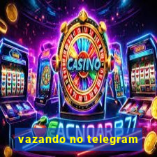 vazando no telegram